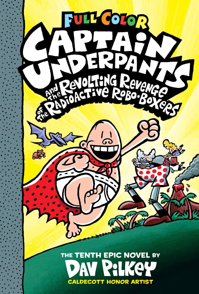 Captain Underpants and the Revolting Revenge of the Radioactive Robo-Boxers - Hardcover